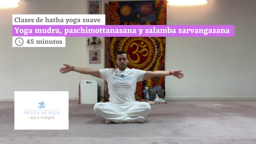 Hatha yoga suave: yoga mudra, paschimottanasana y salmaba sarvangasana