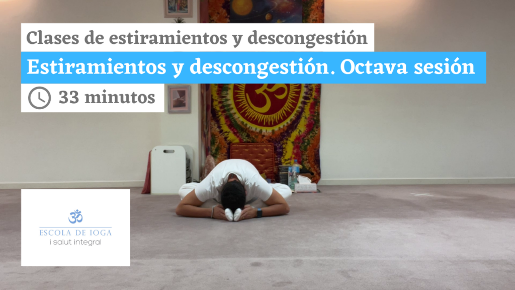 Estiramientos y descongestión. Octava sesión