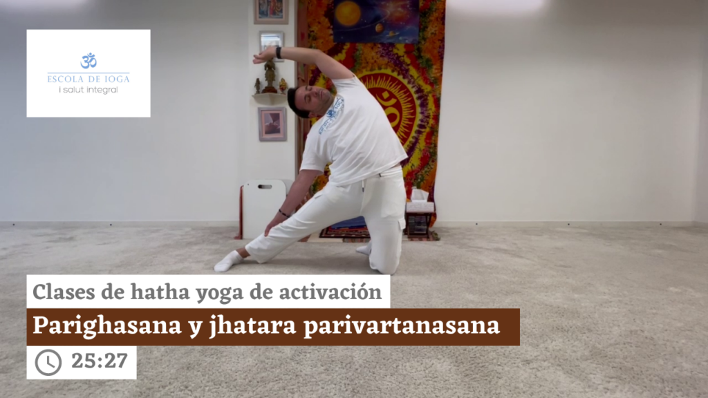 Hatha yoga de activación: parighasana y jhatara parivartanasana