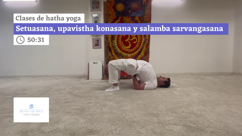 Hatha yoga: setuasana, upavistha konasana y salamba sarvangasana