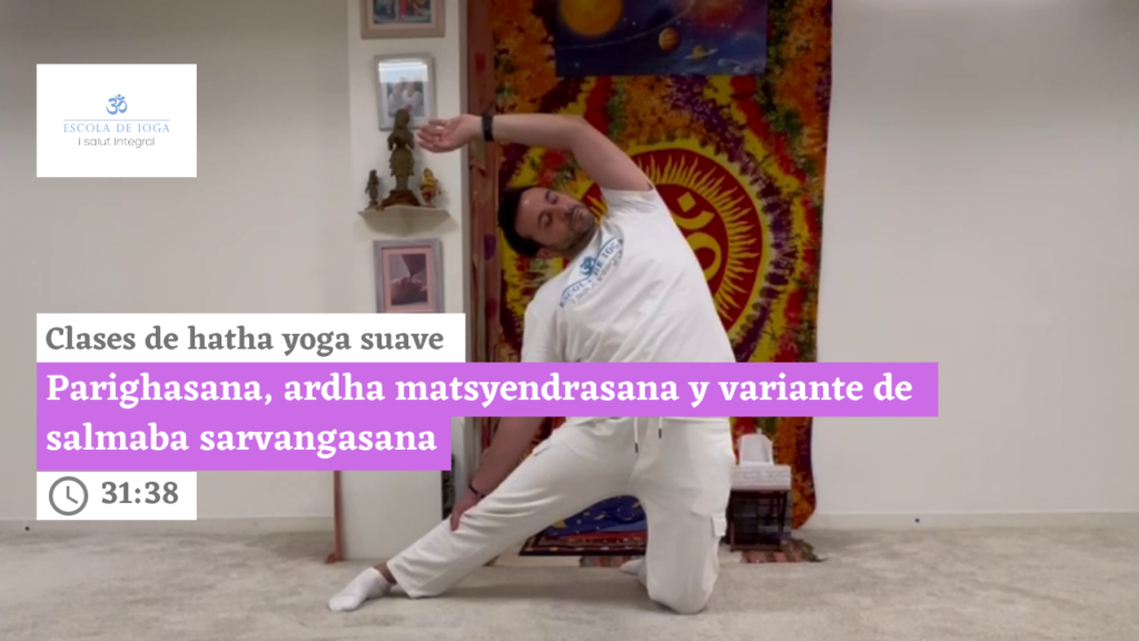 Hatha yoga suave: parighasana, ardha matsyendrasana y variante de salamba sarvangasana