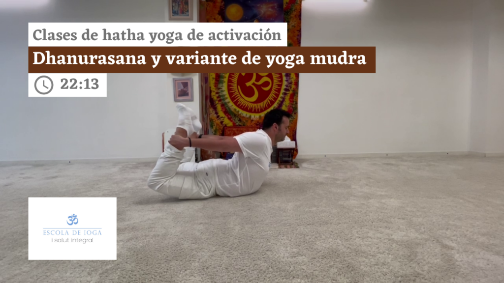 Hatha yoga de activación: dhanurasana y variante de yoga mudra