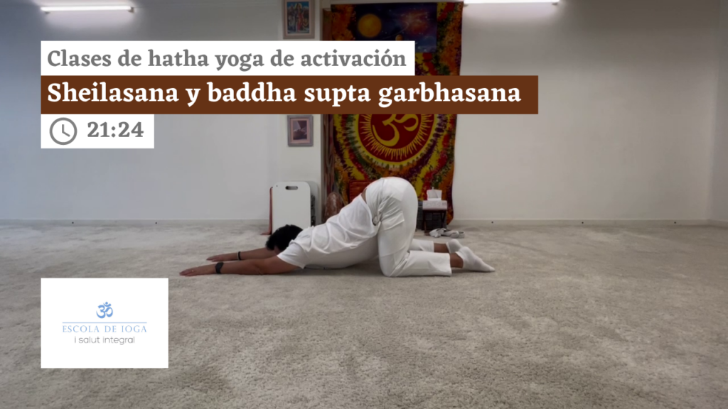 Hatha yoga de activación: sheilasana y baddha supta garbhasana