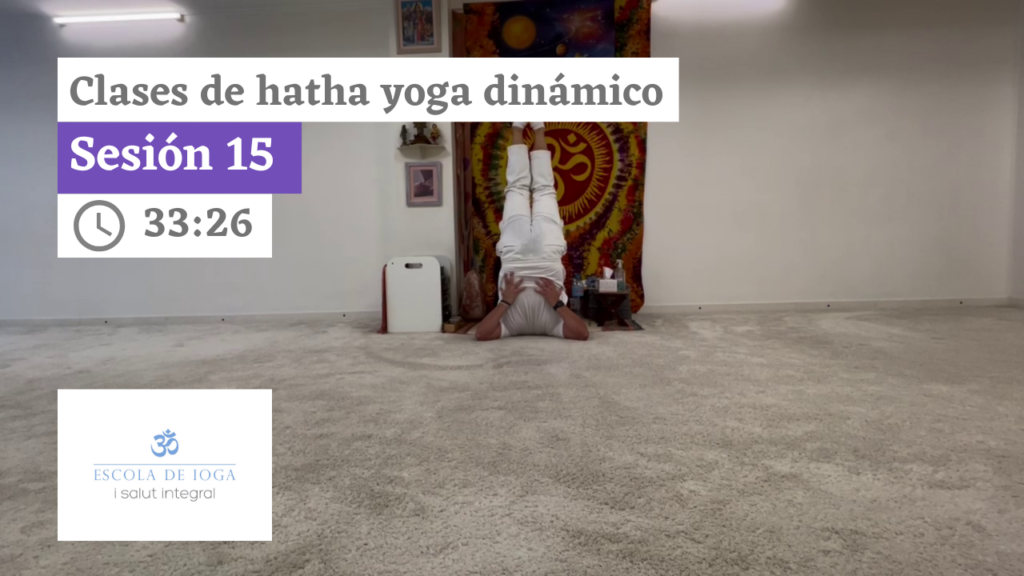 Hatha yoga dinámico: sesión 15