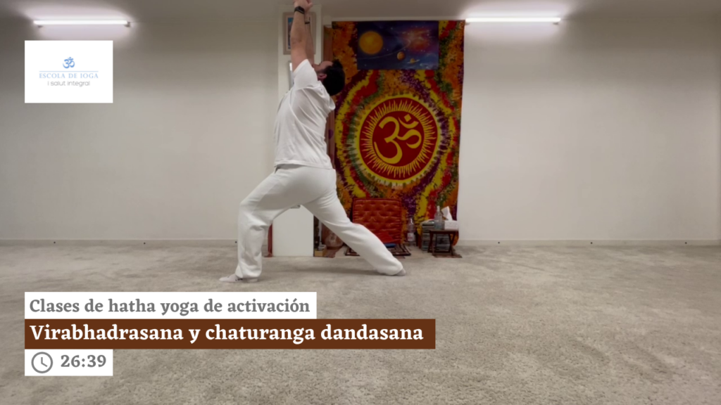 Hatha yoga de activación: virabhadrasana y chaturanga dandasana